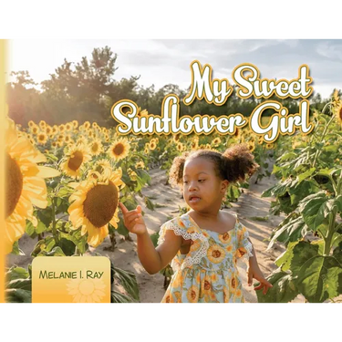 My Sweet Sunflower Girl