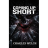 Coming Up Short