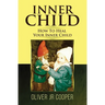 Inner Child - How To Heal Your Inner Child