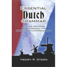 Essential Dutch Grammar: All the Grammar Really Needed for Speech and Comprehension