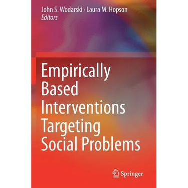 Empirically Based Interventions Targeting Social Problems