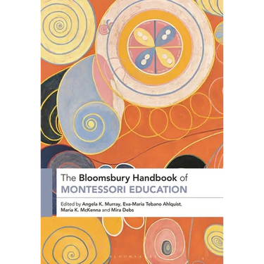 The Bloomsbury Handbook of Montessori Education