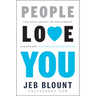People Love You: The Real Secret to Delivering Legendary Customer Experiences