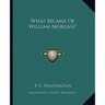 What Became Of William Morgan?