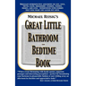 Michael Reisig's Great Little Bathroom and Bedtime Book