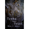 Trees That Twist