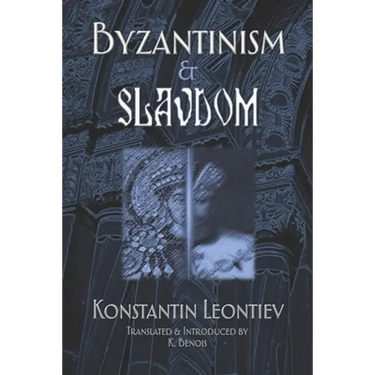 Byzantinism & Slavdom