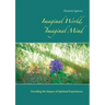 Imaginal World, Imaginal Mind: Unveiling the Impact of Spiritual Experiences