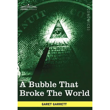 A Bubble That Broke the World