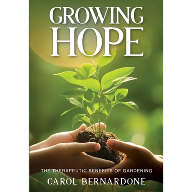 Growing HOPE: The Therapeutic Benefits of Gardening