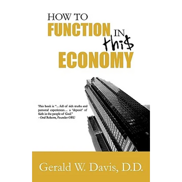 How to Function in this Economy