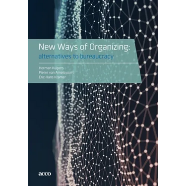 New Ways of Organizing: Alternatives to Bureaucracy