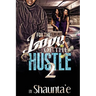 For The Love Of The Hustle 2