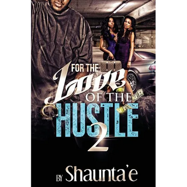 For The Love Of The Hustle 2