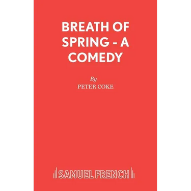 Breath of Spring - A Comedy