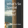 What's So Special About Spain?