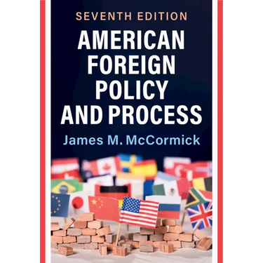 American Foreign Policy and Process