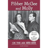 Fibber McGee and Molly On the Air 1935-1959 - Second Revised and Enlarged Edition