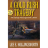 A Gold Rush Tragedy: The George Hollingsworth Letters