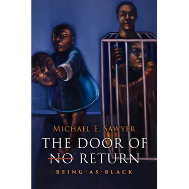 The Door of No Return: Being-As-Black