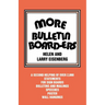 More Bulletin Board-Ers: A Second Helping of Over 2,000 Statements for Sign Boards, Bulletins and Mailings, Speeches, Posters, Wall Hangings