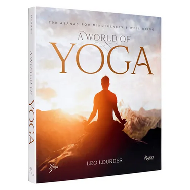 A World of Yoga: 700 Asanas for Mindfulness and Well-Being