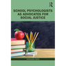 School Psychologists as Advocates for Social Justice