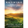 Knowing: Memoirs of a journey beyond the veil and choosing joy after tragic loss.