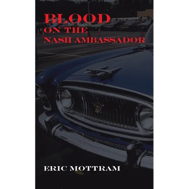 Blood on the Nash Ambassador: Investigations in American Culture