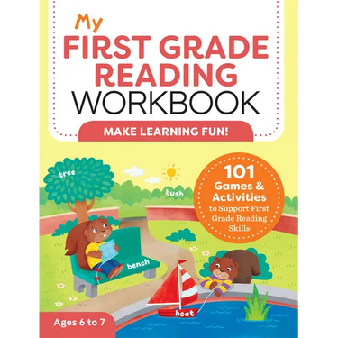 My First Grade Reading Workbook: 101 Games & Activities to Support First Grade Reading Skills