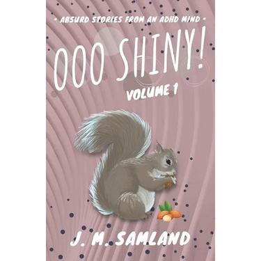 Ooo Shiny!: Absurd short stories for your favorite reading room!