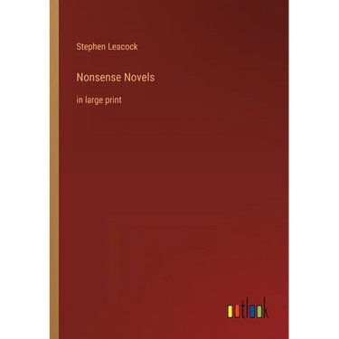 Nonsense Novels: in large print
