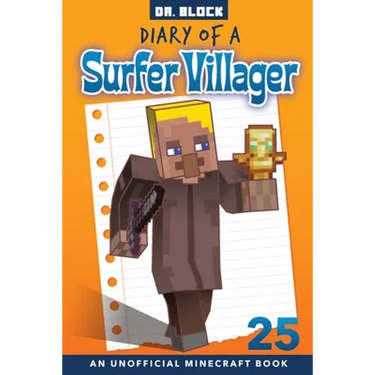 Diary of a Surfer Villager, Book 25: an unofficial Minecraft book