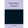 Church History, (Volume II)