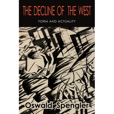 The Decline of the West: Form and Actuality