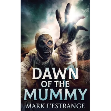 Dawn Of The Mummy