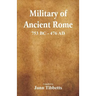 Military of Ancient Rome: 753 BC - 476 AD