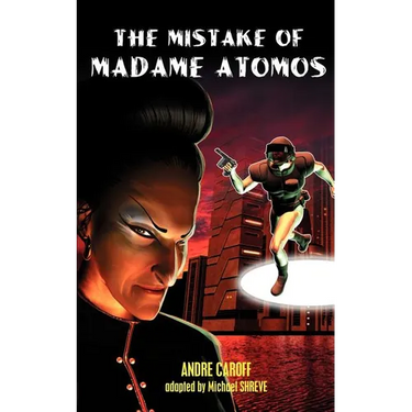 The Mistake of Madame Atomos