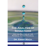 The Analysis of Sensations, and the Relation of the Physical to the Psychical