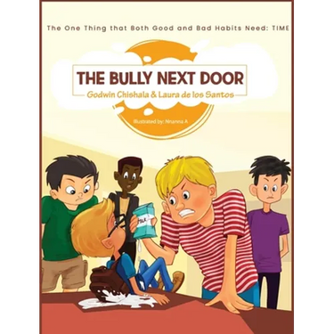 The Bully Next Door: The one thing that both good and bad habits need: TIME
