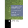 God's Wounds: Hermeneutic of the Christian Symbol of Divine Suffering, Volume One: Divine Vulnerability and Creation