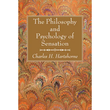 The Philosophy and Psychology of Sensation