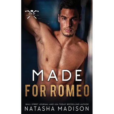 Made For Romeo: An Enemies-to-Lovers Second Chance (Made For Series 4)