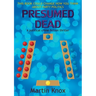 Presumed Dead
