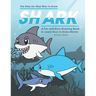 The Step-by-Step Way to Draw Shark: A Fun and Easy Drawing Book to Learn How to Draw Sharks