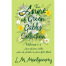 The Anne of Green Gables Collection;Volumes 1-3 (Anne of Green Gables, Anne of Avonlea and Anne of the Island)