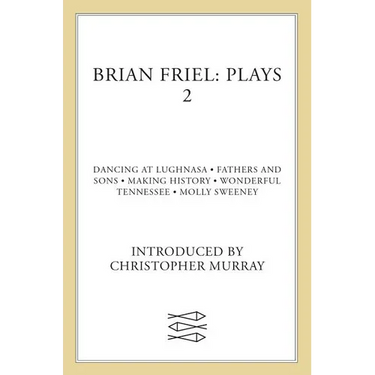 Brian Friel: Plays 2