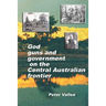 God, Guns And Government On The Central Australian Frontier: Who Killed Ereminta?