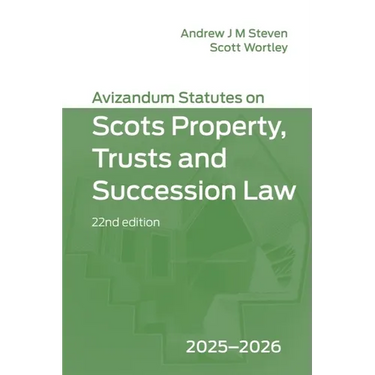 Avizandum Statutes on Scots Property, Trusts and Succession Law: 2025-2026, 22nd Edition