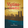 Victims of the Game: The Manipulation